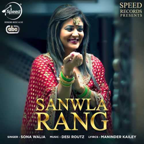 Download Sanwla Rang Sona Walia mp3 song, Sanwla Rang Sona Walia full album download