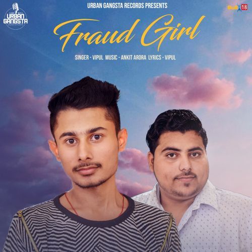 Download Fraud Girl Vipul mp3 song, Fraud Girl Vipul full album download