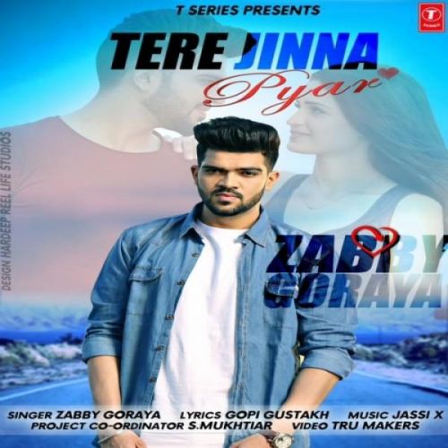 Download Tere Jinna Pyar Zabby Goraya mp3 song, Tere Jinna Pyar Zabby Goraya full album download