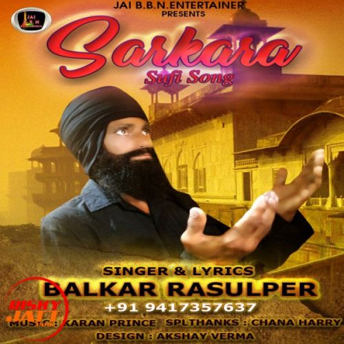 Download Sarkara Balkar Rasulper mp3 song, Sarkara Balkar Rasulper full album download