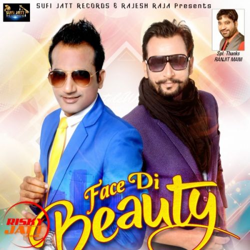 Download Face Di Beauty Garry Singh mp3 song, Face Di Beauty Garry Singh full album download