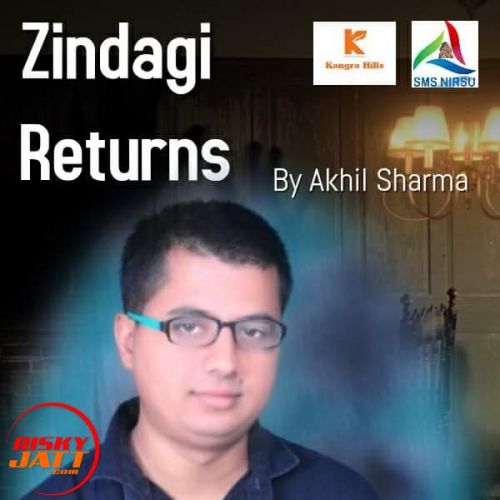 Download Zindagi Returns Akhil Sharma mp3 song, Zindagi Returns Akhil Sharma full album download