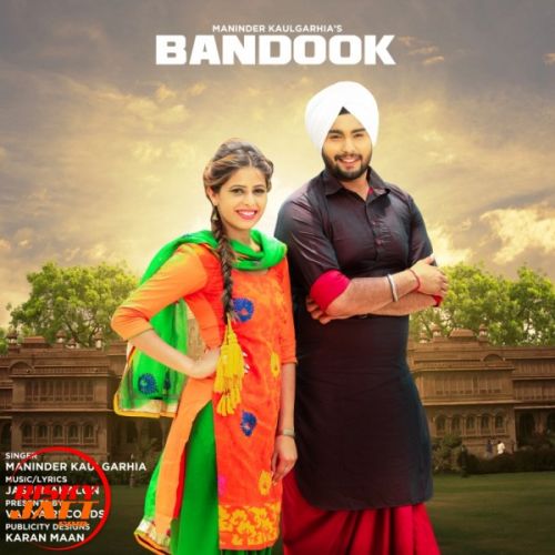 Download Bandook Maninder Kaulgarhia mp3 song, Bandook Maninder Kaulgarhia full album download