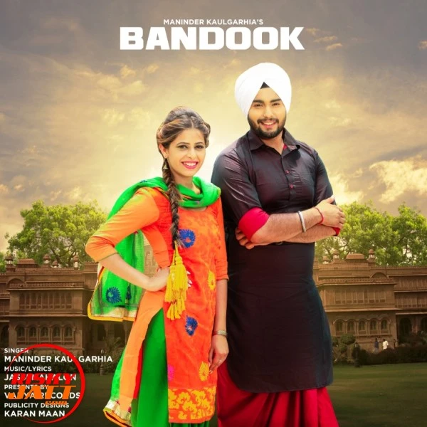Download Bandook Maninder Kaulgarhia mp3 song, Bandook Maninder Kaulgarhia full album download