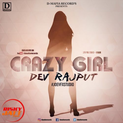 Download Crazy Girl Dev Rajput mp3 song, Crazy Girl Dev Rajput full album download