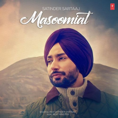 Download Masoomiat Satinder Sartaaj mp3 song, Masoomiat Satinder Sartaaj full album download