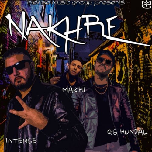 Download Nakhre GS Hundal, Makhi mp3 song, Nakhre GS Hundal, Makhi full album download
