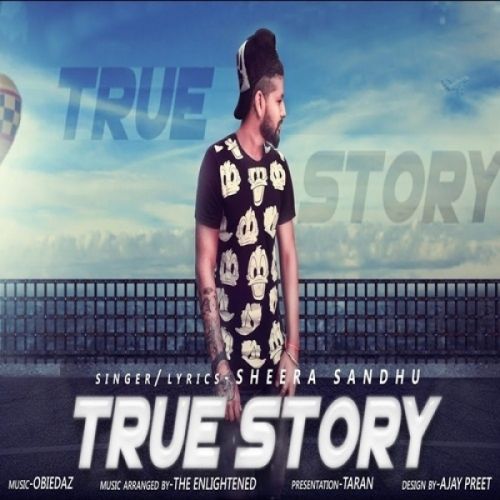 Download True Story Sheera Sandhu mp3 song, True Story Sheera Sandhu full album download