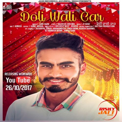Download Doli Wali Car Sabi Saini mp3 song, Doli Wali Car Sabi Saini full album download