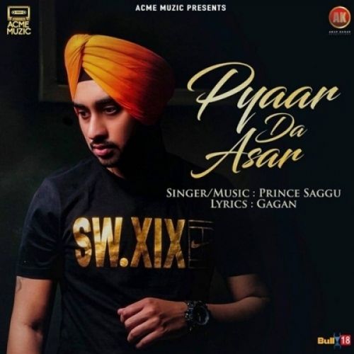 Download Pyaar Da Asar Prince Saggu mp3 song, Pyaar Da Asar Prince Saggu full album download
