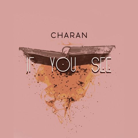Download If You See Charan mp3 song, If You See Charan full album download