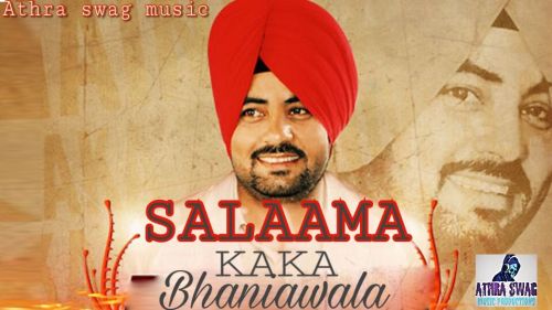 Download Salaama Kaka Bhaniawala mp3 song, Salaama Kaka Bhaniawala full album download