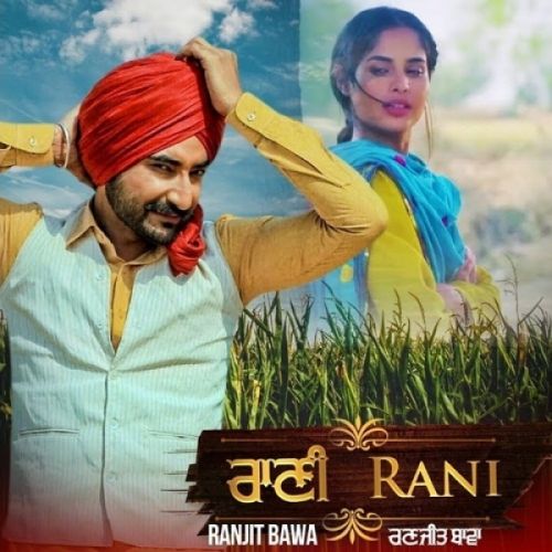 Download Rani Ranjit Bawa mp3 song, Rani (Bhalwan Singh) Ranjit Bawa full album download