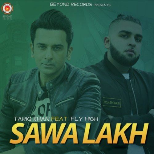 Download Sawa Lakh Tariq Khan mp3 song, Sawa Lakh Tariq Khan full album download