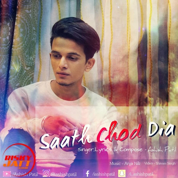 Download Saath Chod Dia Ashish Patil mp3 song
