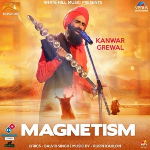 Download Magnetism Kanwar Grewal mp3 song, Magnetism Kanwar Grewal full album download