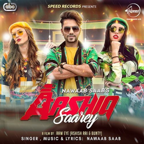 Download Aashiq Saarey Nawaab Saab mp3 song, Aashiq Saarey Nawaab Saab full album download