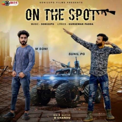 Download On The Spot Sunil PG, M Soni mp3 song, On The Spot Sunil PG, M Soni full album download