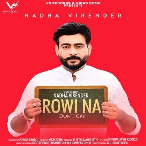 Download Rowi Na (Dont Cry) Nadha Virender mp3 song, Rowi Na (Dont Cry) Nadha Virender full album download