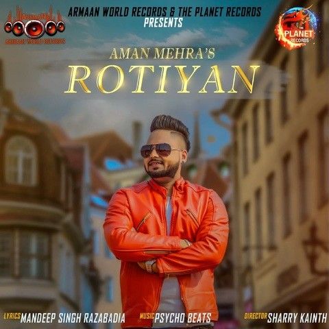 Download Rotiyan Aman Mehra mp3 song, Rotiyan Aman Mehra full album download