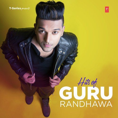 Hits Of Guru Randhawa By Kanika Kapoor, Guru Randhawa and others... full mp3 album