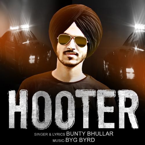 Download Hooter Bunty Bhullar mp3 song, Hooter Bunty Bhullar full album download
