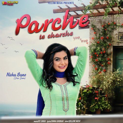Download Parche Te Charche Nisha Bano mp3 song, Parche Te Charche Nisha Bano full album download