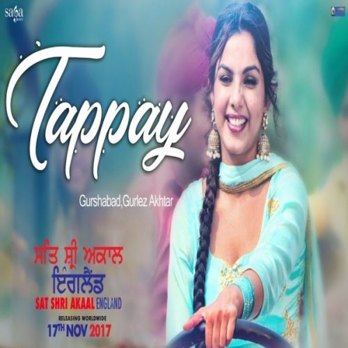 Download Tappay (Sat Shri Akaal England) Gurshabad, Gurlez Akhtar mp3 song, Tappay (Sat Shri Akaal England) Gurshabad, Gurlez Akhtar full album download