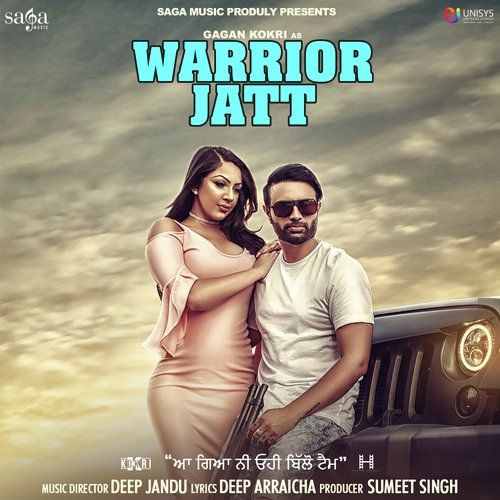 Download Warrior Jatt Gagan Kokri, Deep Jandu mp3 song, Warrior Jatt Gagan Kokri, Deep Jandu full album download