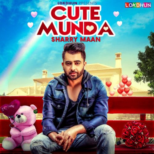 Download Cute Munda Sharry Mann mp3 song, Cute Munda Sharry Mann full album download