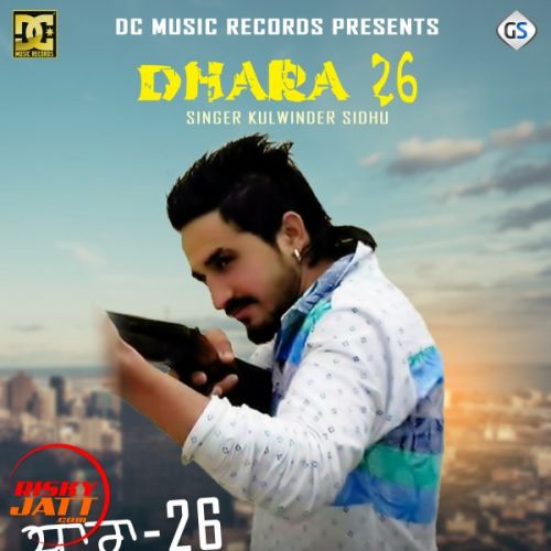 Download Dhara 26 Kulwinder Sidhu mp3 song, Dhara 26 Kulwinder Sidhu full album download