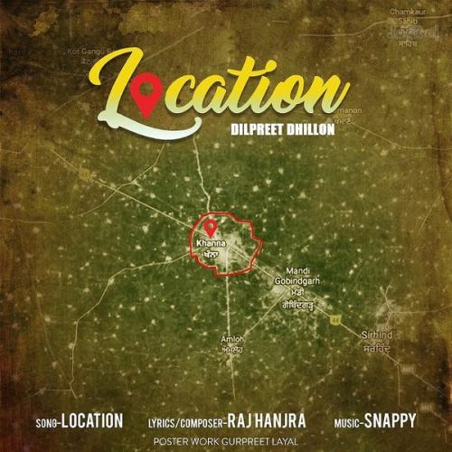 Download Location Dilpreet Dhillon mp3 song, Location Dilpreet Dhillon full album download
