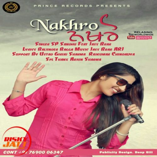 Download Nakhro SP Sandhu mp3 song, Nakhro SP Sandhu full album download