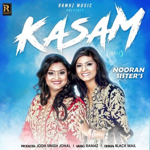 Download Kasam Nooran Sisters mp3 song, Kasam Nooran Sisters full album download