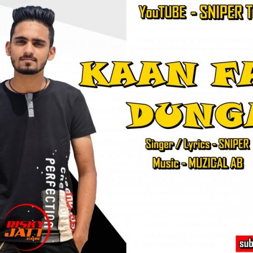 Download Kaan Faad Dunga Sniper mp3 song, Kaan Faad Dunga Sniper full album download