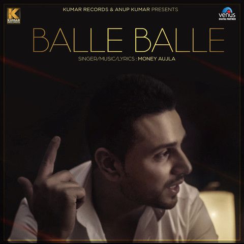 Download Balle Balle Money Aujla mp3 song, Balle Balle Money Aujla full album download