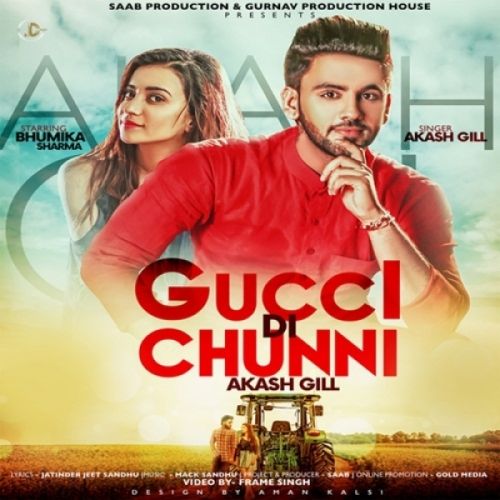 Download Gucci Di Chunni Akash Gill mp3 song, Gucci Di Chunni Akash Gill full album download