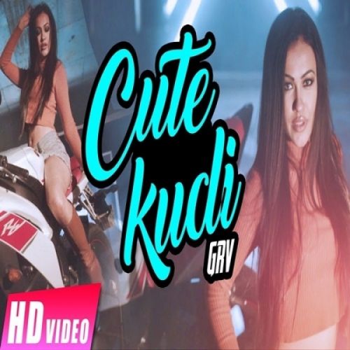 Download Cute Kudi GRV mp3 song, Cute Kudi GRV full album download