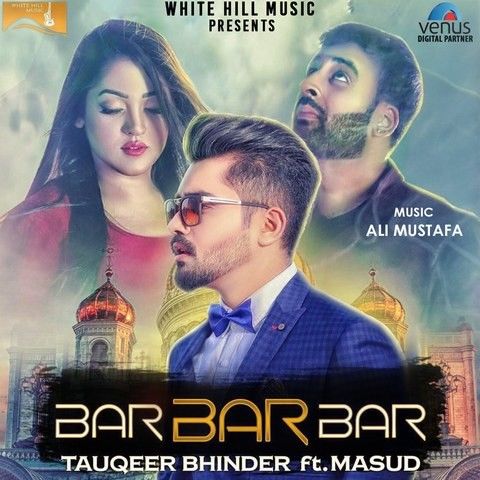 Download Bar Bar Bar Masud mp3 song, Bar Bar Bar Masud full album download