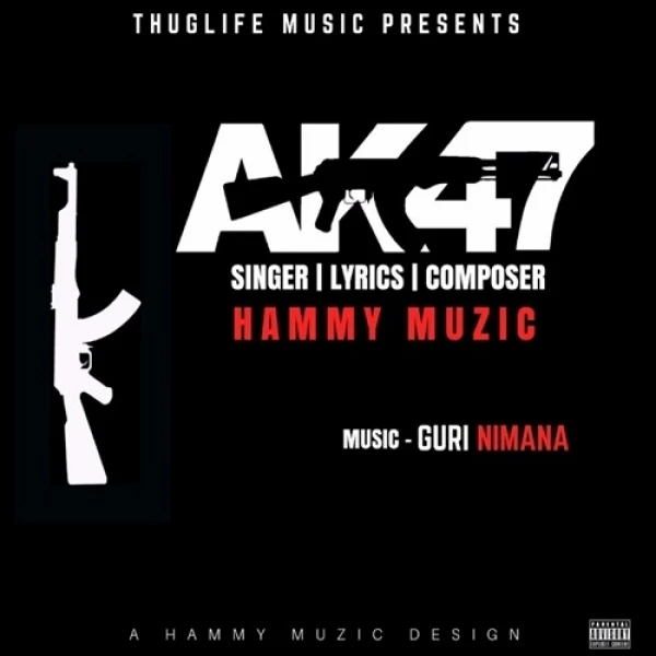 Download AK47 Hammy Muzic mp3 song, AK47 Hammy Muzic full album download