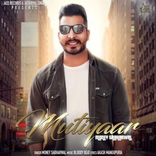 Download Mutiyaar Money Sabharwal mp3 song, Mutiyaar Money Sabharwal full album download