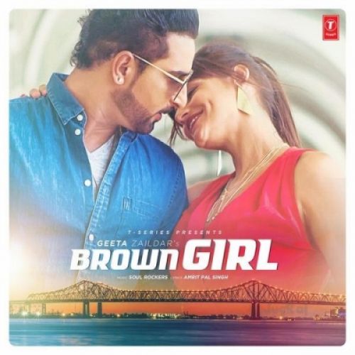 Download Brown Girl Geeta Zaildar mp3 song, Brown Girl Geeta Zaildar full album download