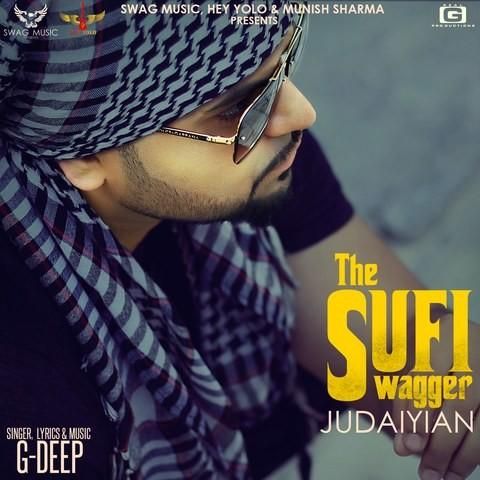 Download The Sufi Swagger Judaiyian G Deep mp3 song, The Sufi Swagger Judaiyian G Deep full album download