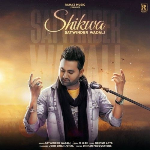 Download Shikwa Satwinder Wadali mp3 song, Shikwa Satwinder Wadali full album download