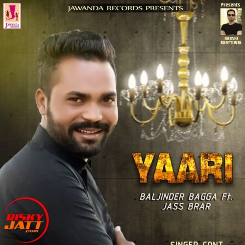 Download Yaari Baljinder Bagga, Jass Brar mp3 song, Yaari Baljinder Bagga, Jass Brar full album download