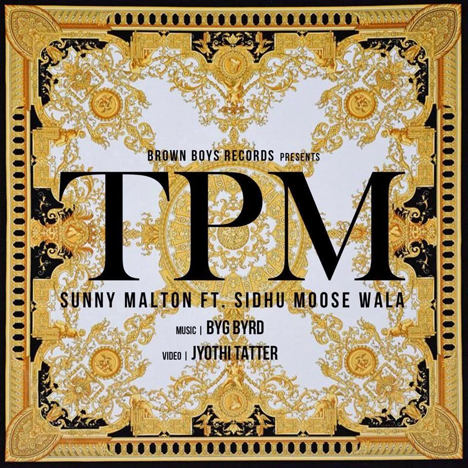 Download TPM Sunny Malton, Sidhu Moose Wala mp3 song, TPM Sunny Malton, Sidhu Moose Wala full album download