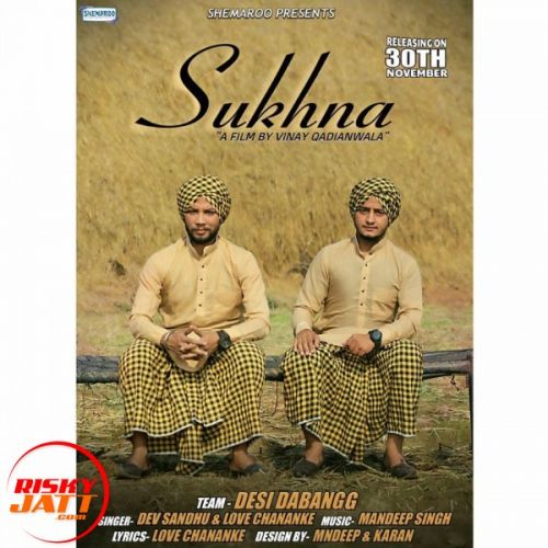 Download Sukhna Love Chananke, Dev Sandhu mp3 song, Sukhna Love Chananke, Dev Sandhu full album download