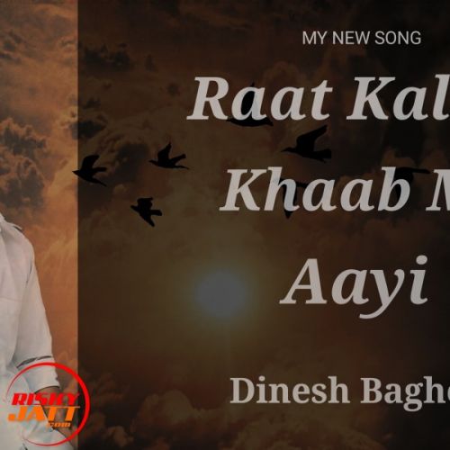 Raat Kali Lyrics by Dinesh Baghel