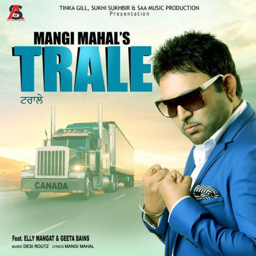 Download Trale Mangi Mahal, Elly Mangat, Geeta Bains mp3 song, Trale Mangi Mahal, Elly Mangat, Geeta Bains full album download