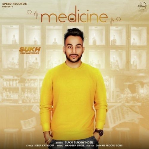 Download Medicine Sukh Sukhwinder mp3 song, Medicine Sukh Sukhwinder full album download
